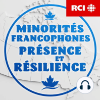 Minorités francophones – Épisode 1 : portrait des communautés