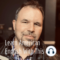 Ep. 1 Six Easy American Idioms