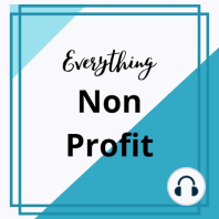 Episode 11: Why Should Every Non-Profit be aware of the Public Support Test? [ Valerie Sussman from Hurwit & Associates]