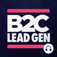 7 - Talking to Someone Who Has Spoken to Everyone in Lead Gen (with Michael Ferree)