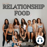 Episode 174. Relationships, dating, attachment styles & your relationship with food.