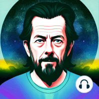 Alan Watts - It's all an illusion! Awakening into mental wellness