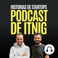 Vendimos Quipu, una startup de Itnig - Podcast #264