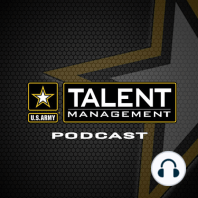 Episode 3 – Enlisted Talent Management