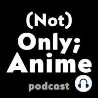 (Not) Anime Special Episode - K-Dramas