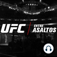 UFC Entre Asaltos Episodio 31 – Con Brandon Moreno, Santiago Ponzinibbio y Raul Rosas Jr.