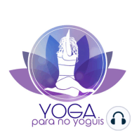 Historia del Yoga - Parte 3