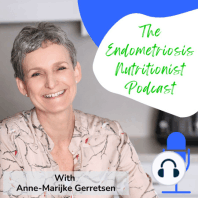 Episode 10: Pain in Endometriosis - More than period pain.