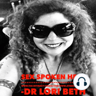 000 Welcome to Sex Spoken Here with Dr. Lori Beth Bisbey