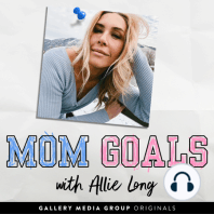 Mom Goals with Professional Soccer Player, Allie Long