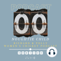 Episode 60: When Cricket Was Stopped...And Couldn't Be Rescheduled ft Chloe Brewer