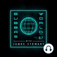 EP 0.7 // Bubba's World w/ James Stewart ft. Jeremy Albrecht of JGR PART 2