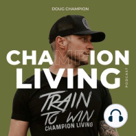 55. Live Like a Champion with Richie Champion