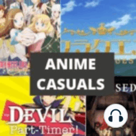 Welcome to Anime Casuals!