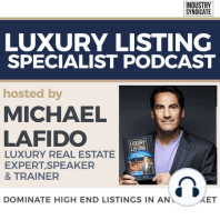 Breaking Into Luxury: How To Make A Compelling Case to High End Prospects w/Dan Conn