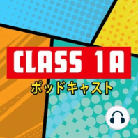 Two Heroes Movie Recap - Class 1A