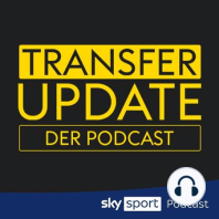 #233 Exklusiv: Hudson-Odoi in Leverkusen angekommen - Kalajdzic weg | Transfer Update - die Show