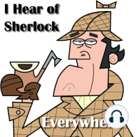 Episode 35:  Sherlock Holmes in the News