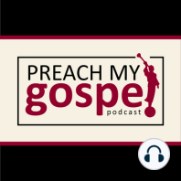 S1 E1 What is my purpose as a missionary? (Preach My Gospel Ch. 1)