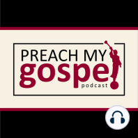 S1 E3 How Do I Study Effectively and Prepare to Teach? (Preach My Gospel Ch. 2)