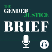 The Gender Justice Brief - A brief introduction
