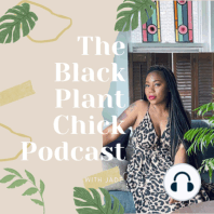 Episode Six: Working Plant Mama's W/ Honey Rose Décor