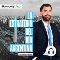 El rally de los activos argentinos, proyección bajista de Morgan Stanley y emisión en 2023