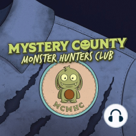 S3E30 - The Mystery County Monster Hunters Society