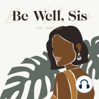 Introducing the Be Well, Sis Holiday Bonus Series