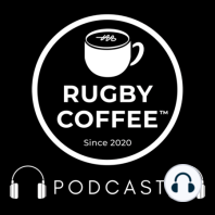 Episode 2 - Dan Leo chats with RUGBYCOFFEE
