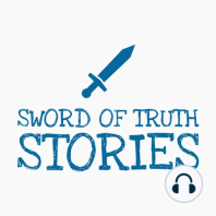Why “Sword of Truth Stories”?
