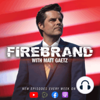 Episode 36 LIVE: How to Beat Big Tech (feat. Rep. Ken Buck) – Firebrand with Matt Gaetz