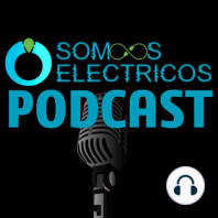 ¿Qué es el Podcast de Somos Eléctricos? Bienvenidos! |Episodio 1