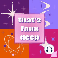 Now starting... That's Faux Deep!