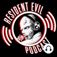 Episode 72: Resident Evil ‘The Reports‘
