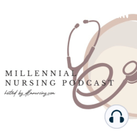 EP 4: Millennial Nurses Advancing and How It Affects the Nursing Shortage