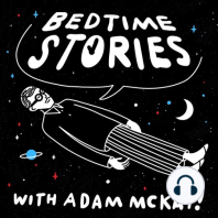 Introducing Bedtime Stories with Adam McKay