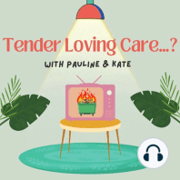 Welcome to Tender Loving Care...?