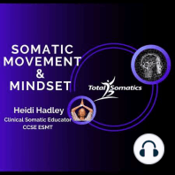 How Total Somatic Movement Influences your Nervous System