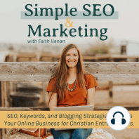 Ep 34 // Get More Leads with SEO Friendly Blogging! Bonus Series Pt 3: Creating a  Keyword Rich Blog To Get More Website Traffic and Generate Leads
