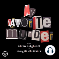 My Favorite Murder Presents: I Saw What You Did - Episode 1: Esteemed Dirtbags