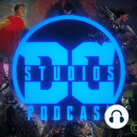 DC On HBO Max Podcast Episode 02: DC Studios' TV & Film Announcements And More