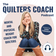 19: Quilters Not Quitters