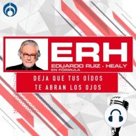 No, Andrés Manuel, no “estamos bien” / Eduardo Ruiz-Healy en Fórmula