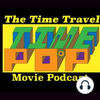 S4 Ep1: Time Travel Movie Talk