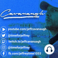 The Jeff Cavanaugh Show Episode 3 w/ Kelsey Charles