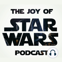 The Pursuit of Joy - Star Wars Podcast Day 2023
