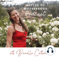 Embracing the Journey: Danelle Shares Her Experiences of Pregnancy, Loss, and Freebirth (Birth Story) Ep57