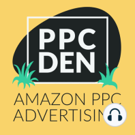 AMZPPC #103: Amazon’s New Sponsored Brands Reports | Featuring Brent Zahradnik from AMZ Pathfinder