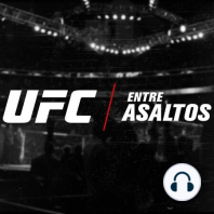 UFC Entre Asaltos Episodio 34 – Con Brandon Moreno, Santiago Ponzinibbio, Víctor Dávila, Marcelo Rojo y Masio Fullen